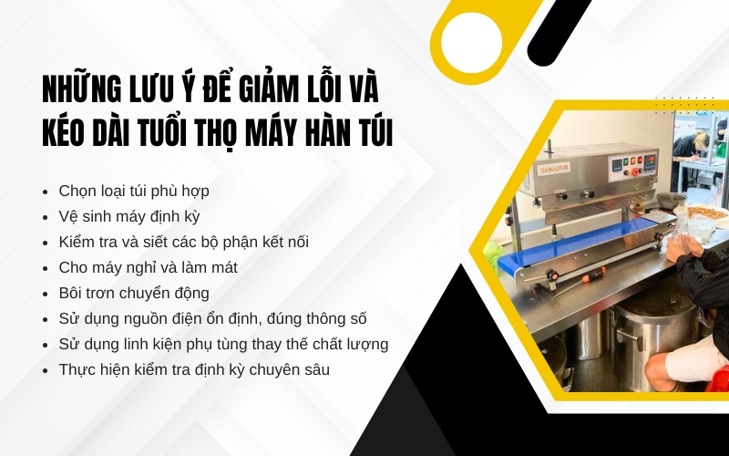 Những lưu ý để giảm lỗi và kéo dài tuổi thọ máy hàn túi